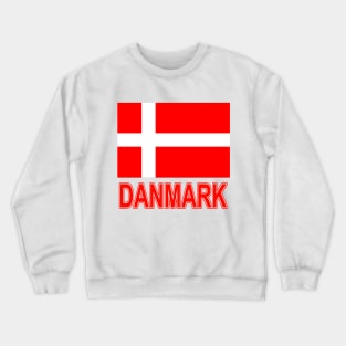 The Pride of Denmark (in Danish) - Danish National Flag Design Crewneck Sweatshirt